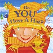 Do You Have a Hat? by Spinelli, Eileen; Valerio, Geraldo, 9780689862533