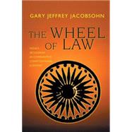 The Wheel Of Law by Jacobsohn, Gary Jeffrey, 9780691122533
