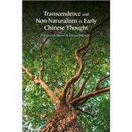Non-naturalism and Transcendence in Early Chinese Thought by McLeod, Alexus; Brown, Joshua R., 9781350082533