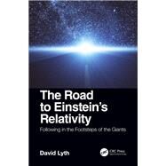 The Road to Einstein's Relativity by Lyth, David, 9780367002534