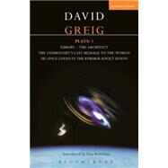 Greig Plays:1 Europe; The Architect; The Cosmonaut's Last Message? by Greig, David, 9780413772534