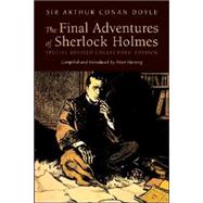 The Final Adventures of Sherlock Holmes by Haining, Peter, 9780976402534