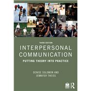 Interpersonal Communication by Denise Solomon; Jennifer Theiss, 9781032802534