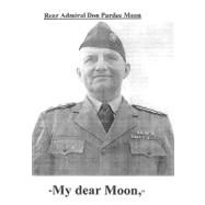 My Dear Moon by Alter, Jonathan P.; Crouch, Daniel, 9781419612534