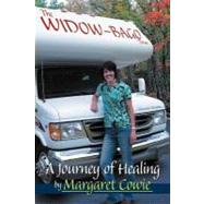 The Widow-bago Tour: A Journey of Healing by Cowie, Margaret, 9781467062534