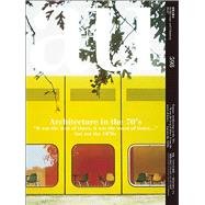 a+u 20:07, 598 Architecture in the 70's - It was the best of times, it was the worst of times... but not the 1970s by Unknown, 9784900212534