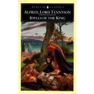 Idylls of the King by Tennyson, Alfred (Author); Gray, J. M. (Editor); Gray, J. M. (Introduction by), 9780140422535
