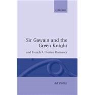 Sir Gawain and the Green Knight and the French Arthurian Romance by Putter, Ad, 9780198182535