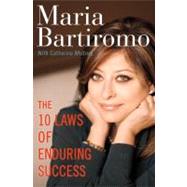 The 10 Laws of Enduring Success by Bartiromo, Maria; Whitney, Catherine, 9780307452535