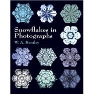 Snowflakes in Photographs by Bentley, W. A., 9780486412535