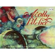 They Called Her Molly Pitcher by Rockwell, Anne; von Buhler, Cynthia, 9780553112535