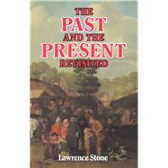 The Past and Present Revisited by Stone, Lawrence, 9780710212535