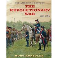 The Revolutionary War 1775-1783 by Knstler, Mort; Axelrod, Alan, 9780789212535