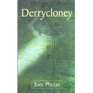Derrycloney by Phelan, Tom, 9780863222535