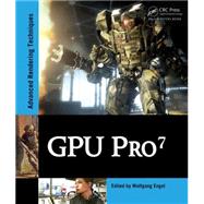 GPU Pro 7: Advanced Rendering Techniques by Engel; Wolfgang, 9781498742535