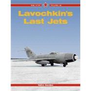 Lavochkin's Last Jets by Gordon, Yefim, 9781857802535