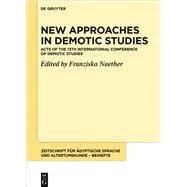 New Approaches in Demotic Studies by Naether, Franziska, 9783110662535