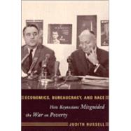 Economics, Bureaucracy, and Race by Russell, Judith, 9780231112536