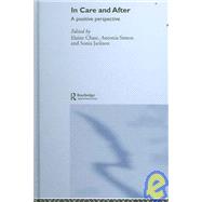 In Care and After: A Positive Perspective by Chase; Elaine, 9780415352536