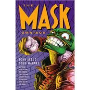 The Mask Omnibus Volume 1 (Second Edition) by Arcudi, John; Mahnke, Doug, 9781506712536