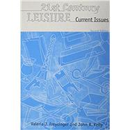 21st Century Leisure : Current Issues by Unknown, 9781892132536