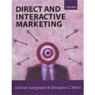 Direct and Interactive Marketing by Sargeant, Adrian; West, Douglas C., 9780198782537