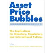 Asset Price Bubbles by Hunter, William C.; Kaufman, George G.; Pomerleano, Michael, 9780262582537
