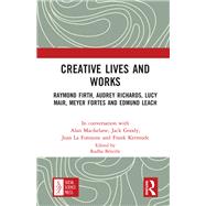 Creative Lives and Works by Alan Macfarlane; Jack Goody; Jean La Fontaine; Frank Kermode, 9780367762537