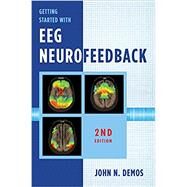 Getting Started With Eeg Neurofeedback by Demos, John N., 9780393712537