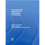 The Orienting Response in Information Processing by Lyytinen,Heikki, 9780415652537
