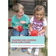 Teaching and Learning in the Early Years by Whitebread; David, 9780415722537