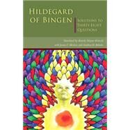 Solutions to Thirty-eight Questions by Hildegard of Bingen; Kienzle, Beverly Mayne; Bledsoe, Jenny C. (CON); Behnke, Stephen H. (CON), 9780879072537