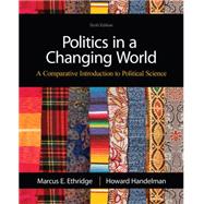 Politics in a Changing World by Ethridge, Marcus E.; Handelman, Howard, 9781111832537