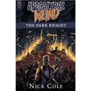 The Dark Knight by Cole, Nick, 9781508542537