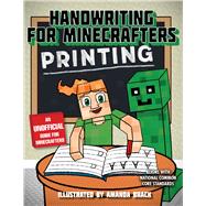 Handwriting for Minecrafters by Sky Pony Press; Brack, Amanda, 9781510732537