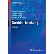 Nutrition in Infancy by Watson, Ronald Ross; Grimble, George; Preedy, Victor R.; Zibadi, Sherma, 9781627032537