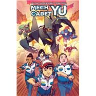 Mech Cadet Yu Vol. 2 by Pak, Greg; Miyazawa, Takeshi; Farrell, Triona, 9781684152537