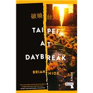 Taipei at Daybreak by Hioe, Brian, 9781915672537