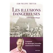 Les illusions dangereuses by Jean-Philippe Trottier, 9791033612537