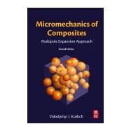 Micromechanics of Composites by Kushch, Volodymyr, 9780128232538