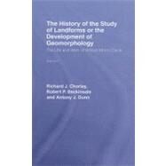 The History of the Study of Landforms Volume 2 (Routledge Revivals) : The Life and Work of William Morris Davis by Chorley, Richard J.; Beckinsale, R. P.; Dunn, Antony J., 9780203472538