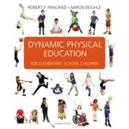 Dynamic Physical Education for Elementary School Children by Pangrazi, Robert P.; Beighle, Aaron, 9780321592538