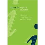 Issues in Religious Education by Broadbent; Lynne, 9780415262538
