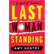 Last Woman Standing by Gentry, Amy, 9780544962538
