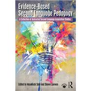 Evidence-Based Second Language Pedagogy: A Collection of Instructed Second Language Acquisition Studies by Sato; Masatoshi, 9780815392538