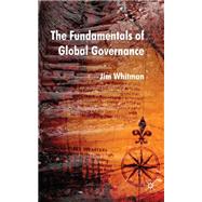 The Fundamentals of Global Governance by Whitman, Jim, 9780230572539