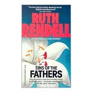 Sins of the Fathers An Inspector Wexford Mystery by RENDELL, RUTH, 9780345342539