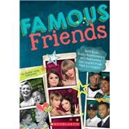 Famous Friends Best Buds, Rocky Relationships, and Awesomely Odd Couples from Past to Present by Castle, Jennifer; Spring, Bill, 9780545942539