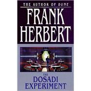 The Dosadi Experiment by Herbert, Frank, 9780765342539