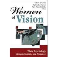 Women of Vision: Their Psychology, Circumstances and Success by Gavin, Eileen A., Ph.d., 9780826102539